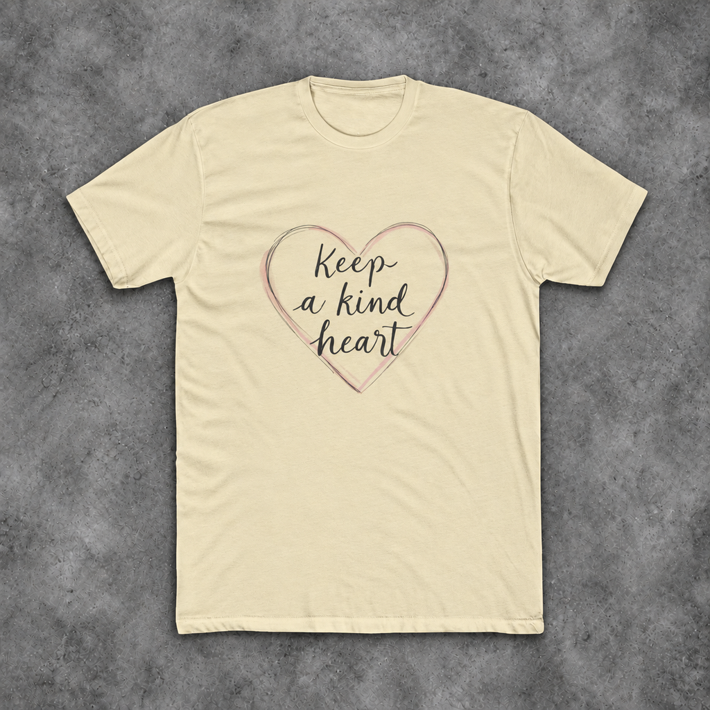 Keep A Kind Heart | Inspirational Cotton Crew T-Shirt