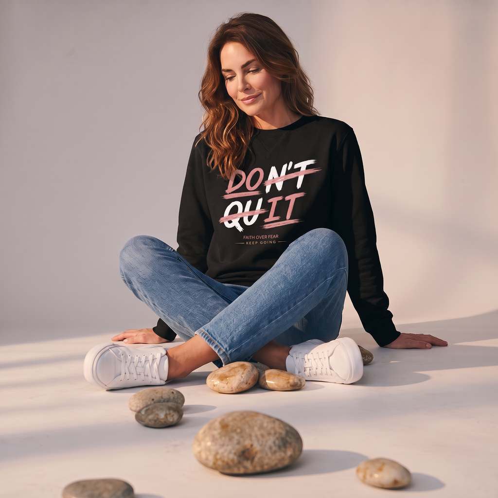 Don't Quit / Do it Sweatshirt