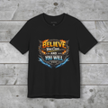 Believe You Can and You Will T‑Shirt — Motivational Graphic Tee