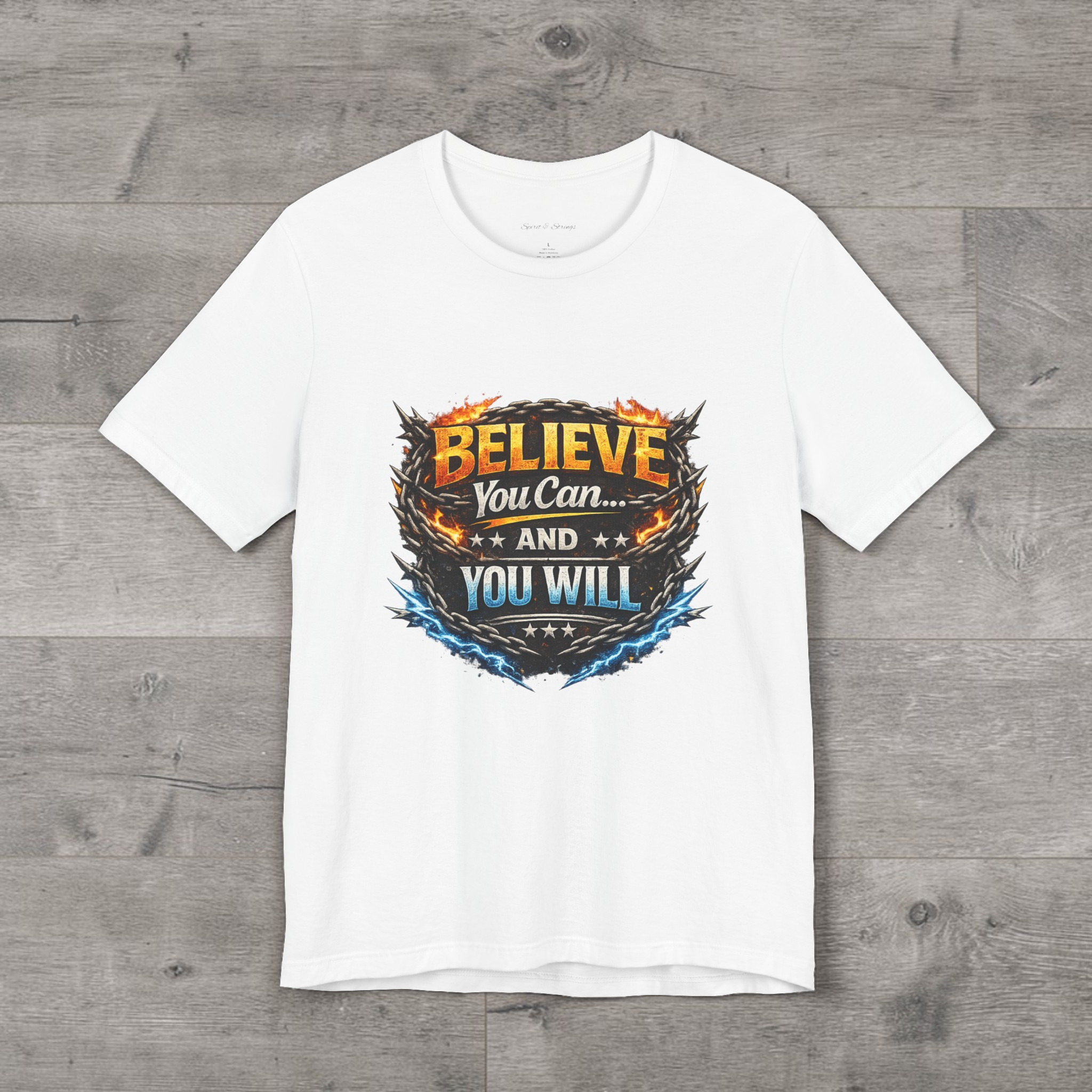 Believe You Can and You Will T‑Shirt — Motivational Graphic Tee