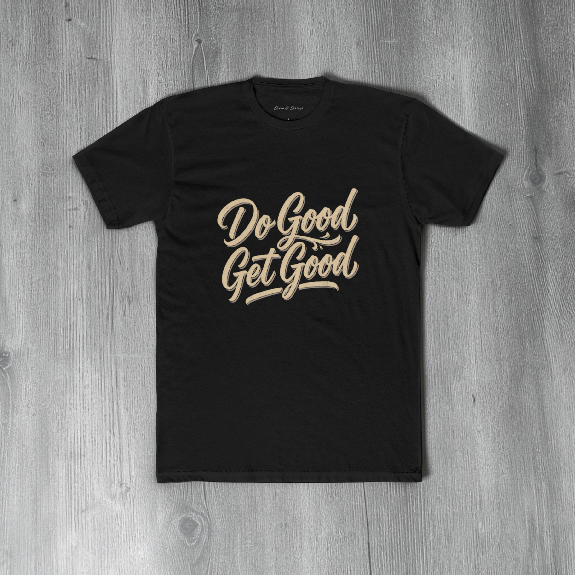 Do Good Get Good Tee | Inspirational Cotton Crew T-Shirt