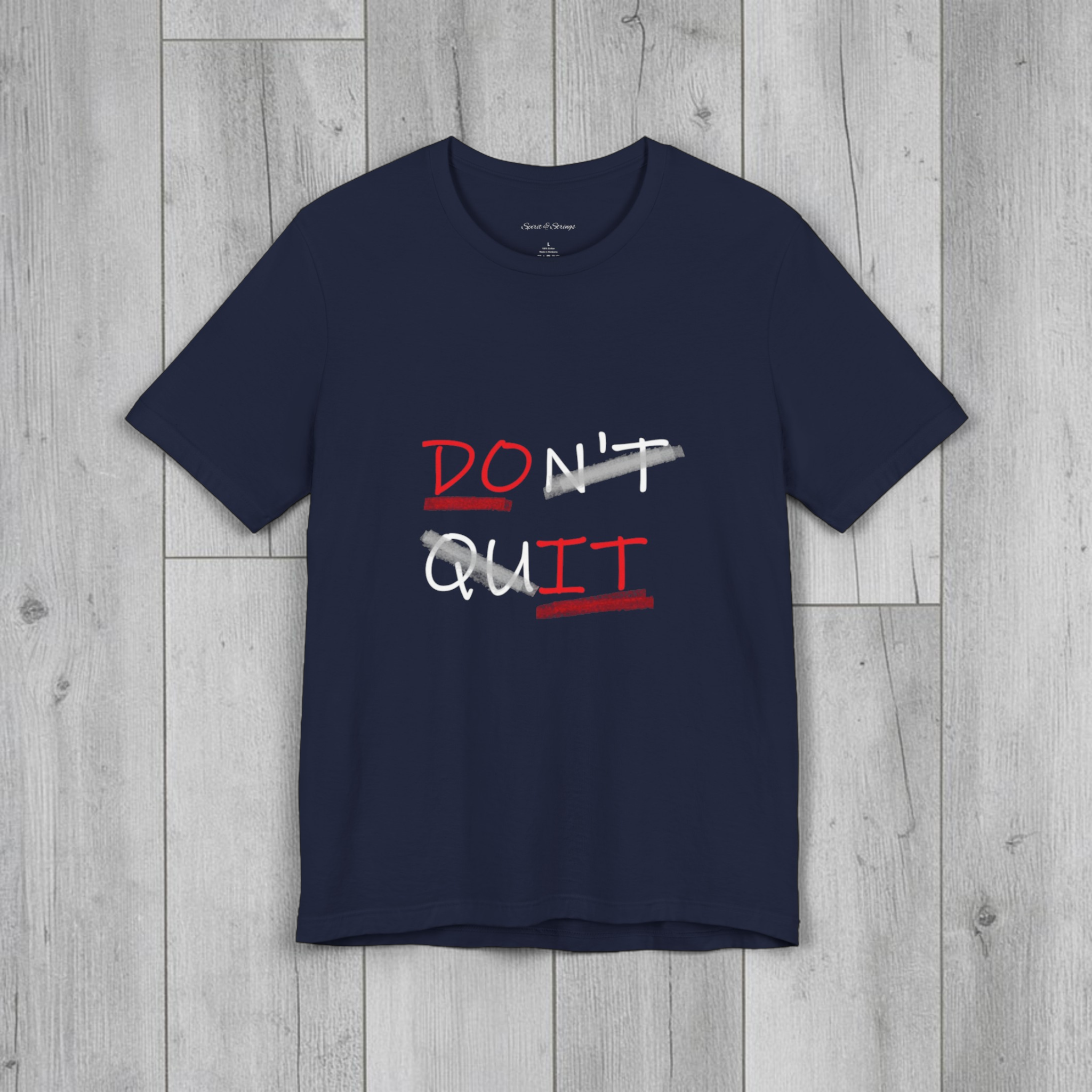 Don’t Quit Motivational Tee — 'DON'T / QUIT' Graphic T-Shirt