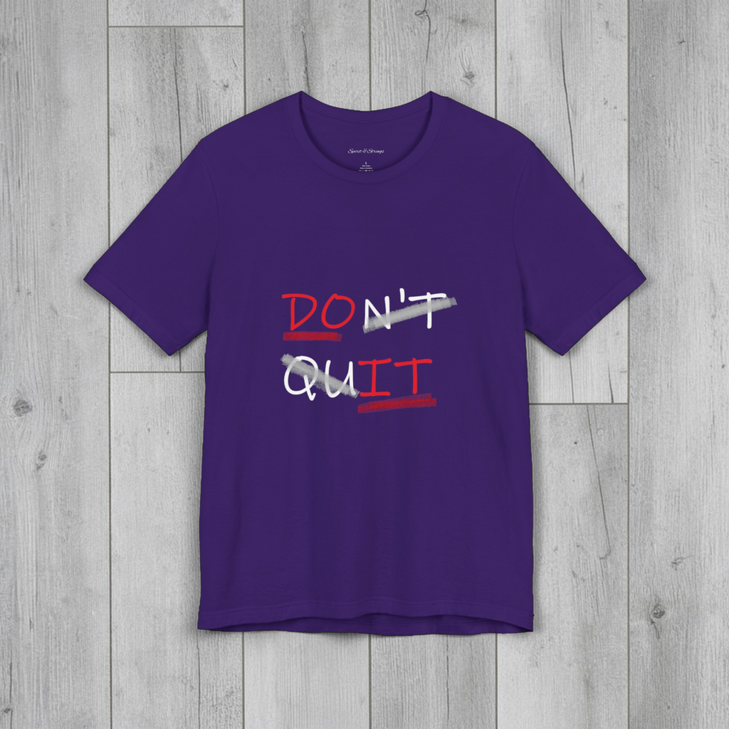 Don’t Quit Motivational Tee — 'DON'T / QUIT' Graphic T-Shirt