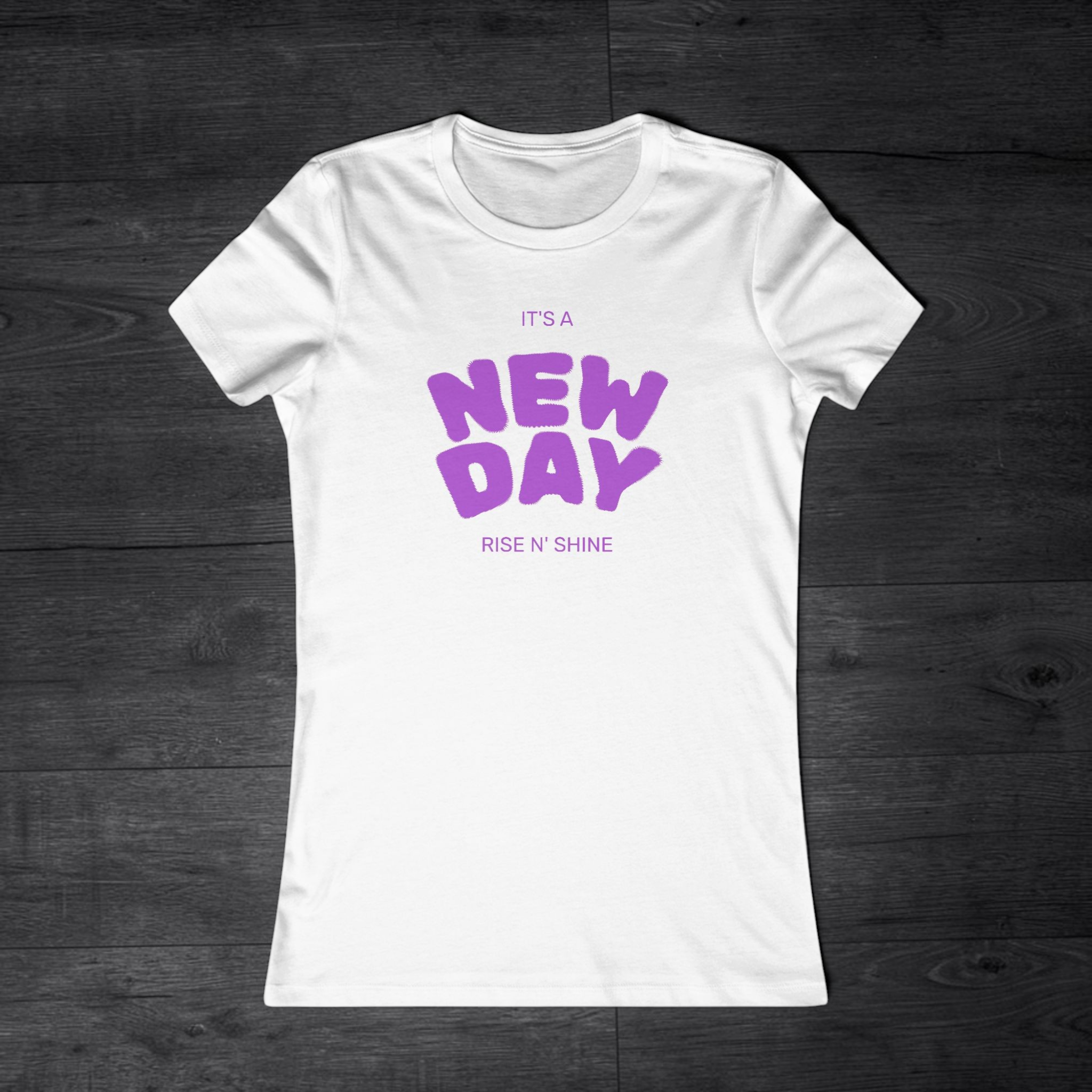 It's A New Day - Women's Favorite Tee - Slim Fit