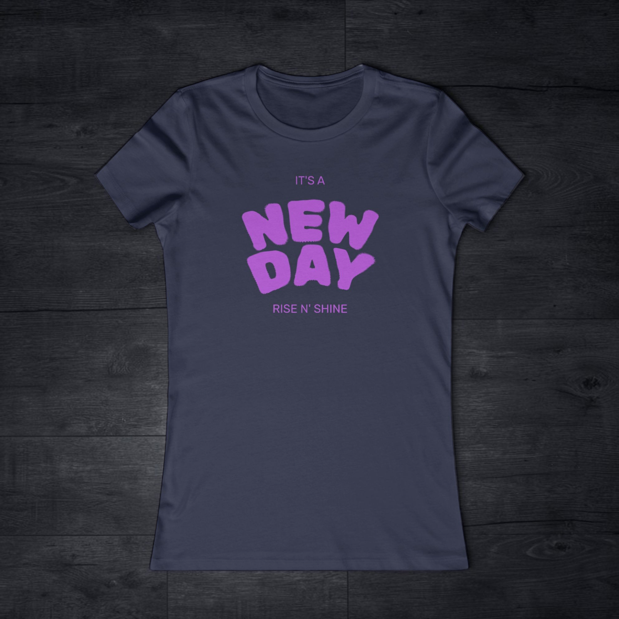 It's A New Day - Women's Favorite Tee - Slim Fit