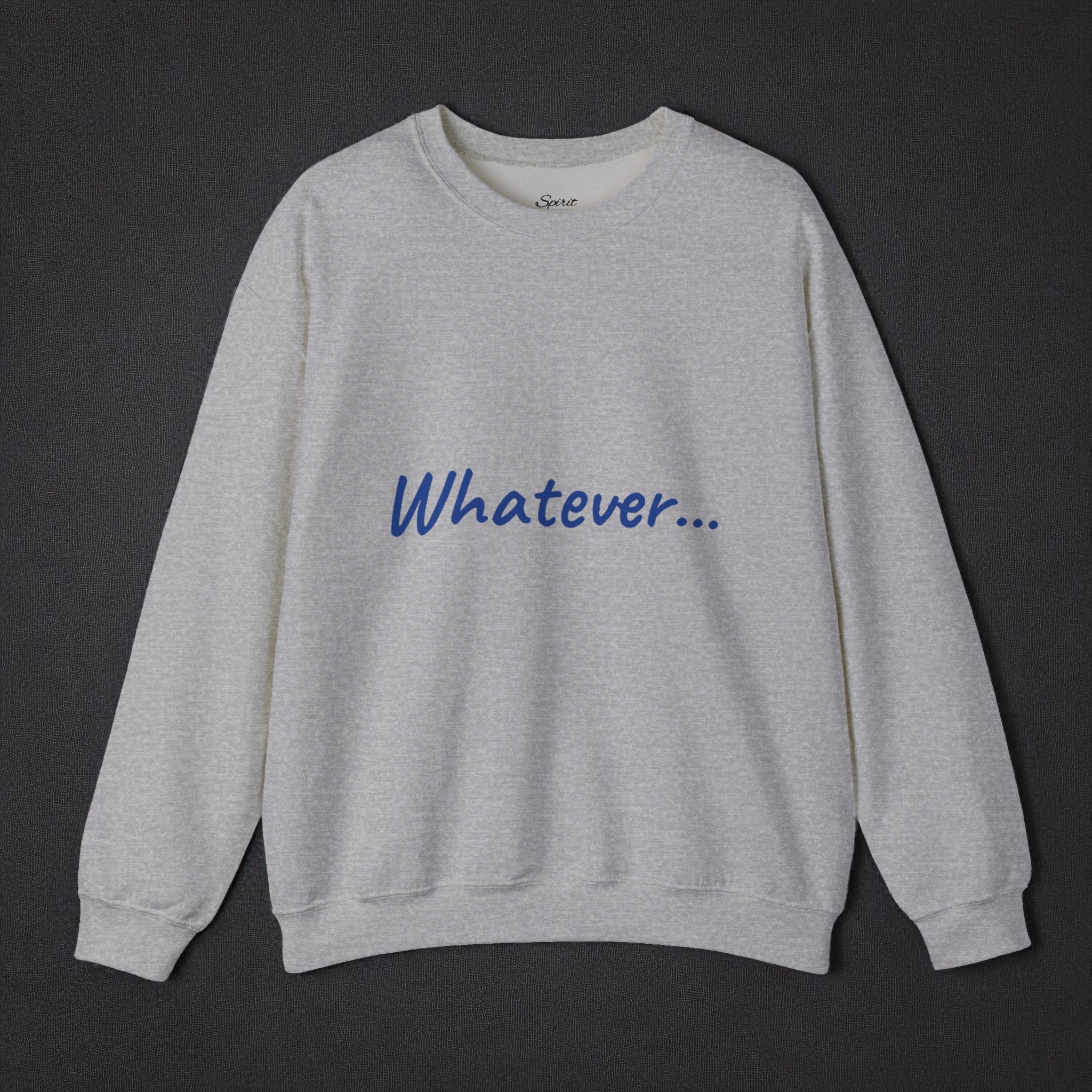 Whatever... Crewneck Sweatshirt | Women's Midweght Sweater
