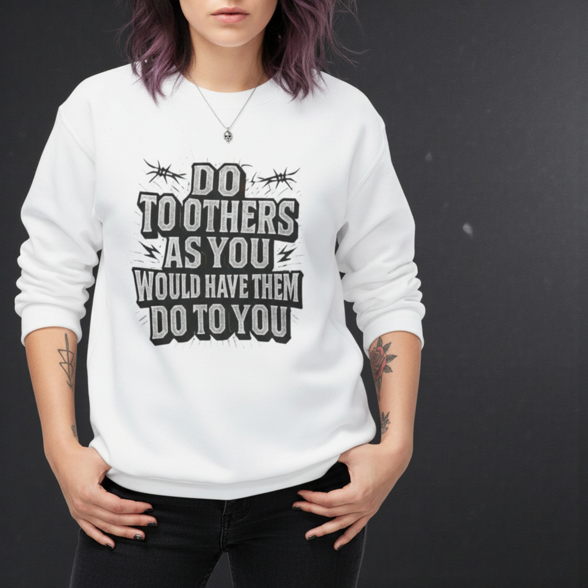 Do To Others As You Would Have Them Do To You Sweatshirt | Inspirational Quote Crewneck