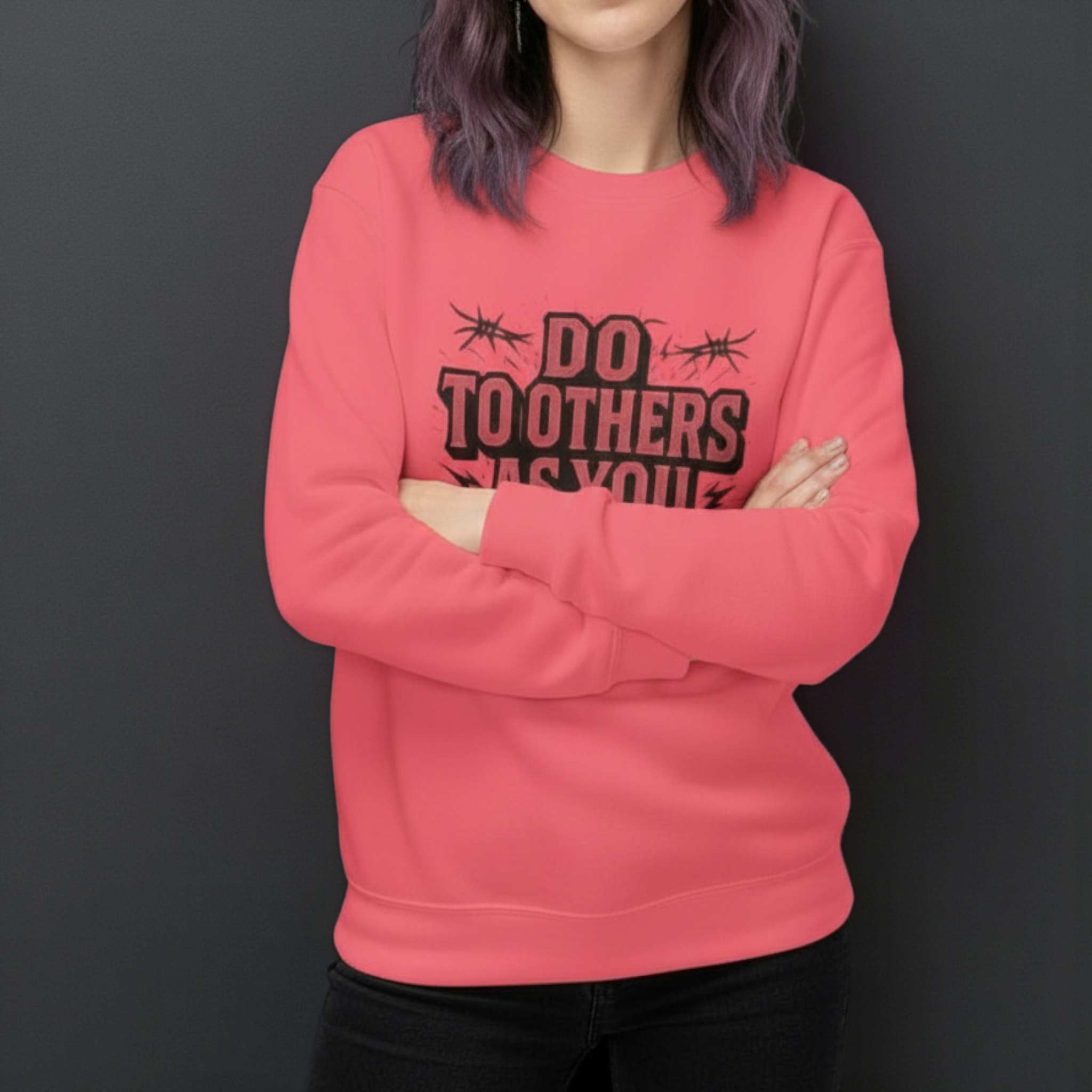 Do To Others As You Would Have Them Do To You Sweatshirt | Inspirational Quote Crewneck