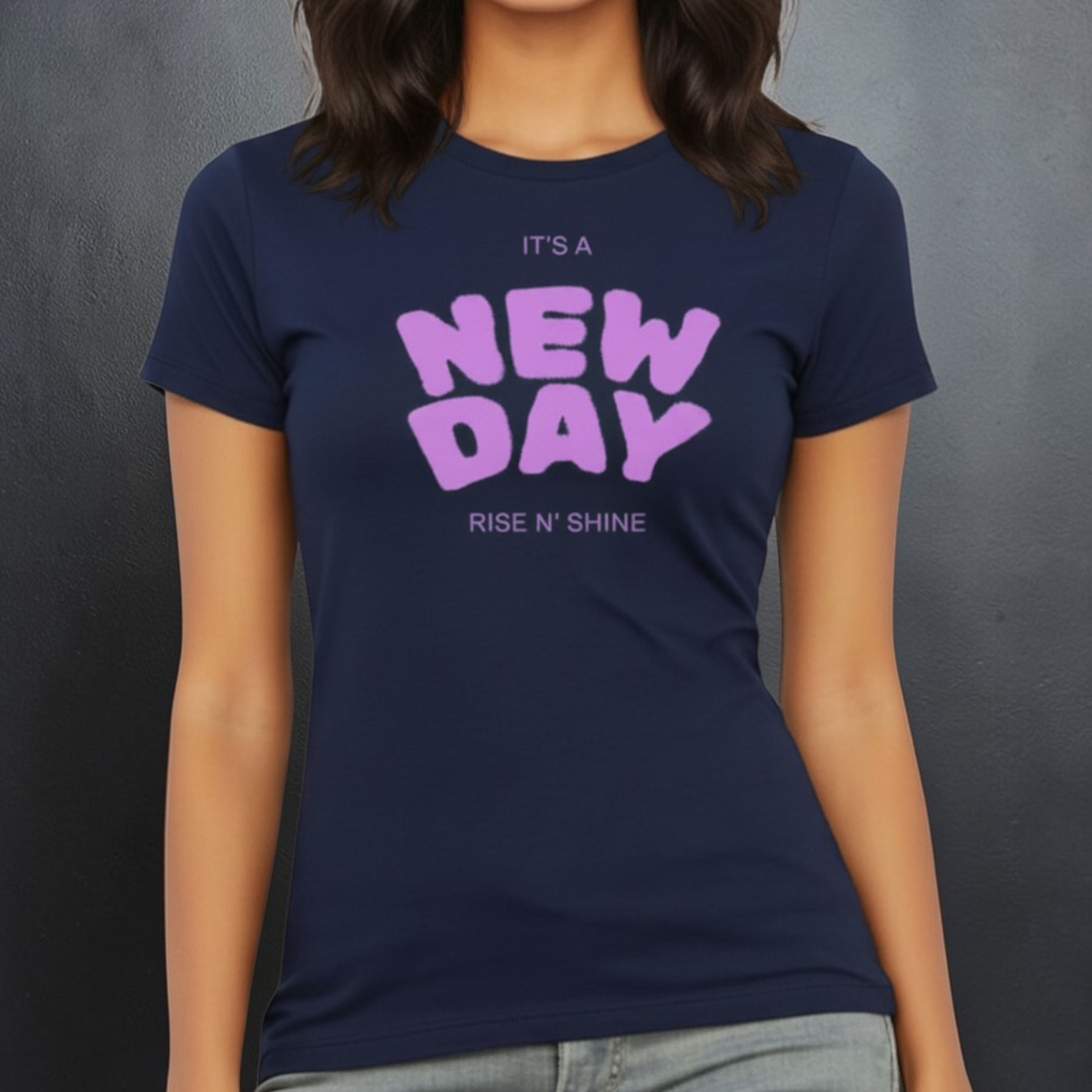 It's A New Day - Women's Favorite Tee - Slim Fit