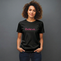 Believe... Women's Tee — Slim Fit