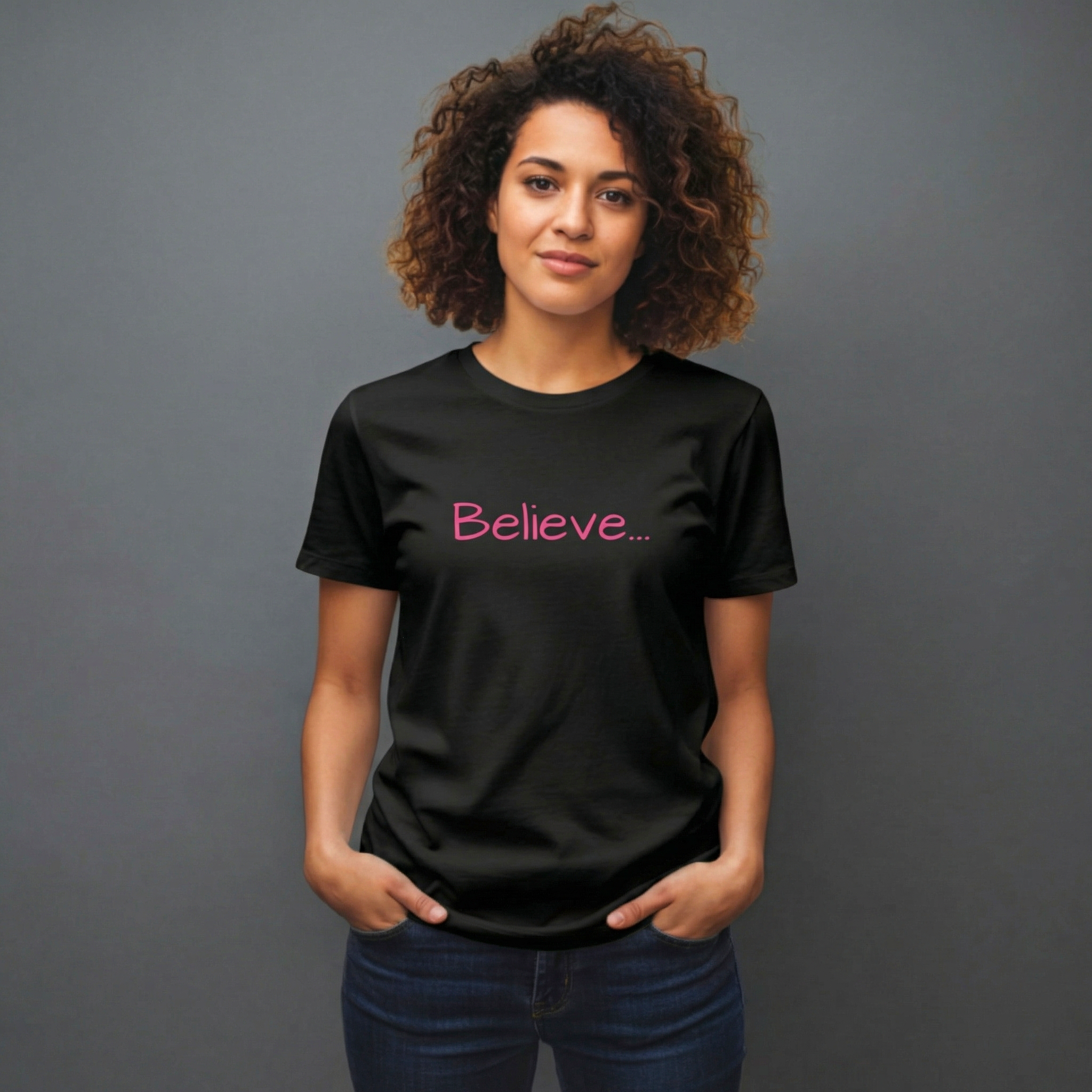 Believe... Women's Tee — Slim Fit