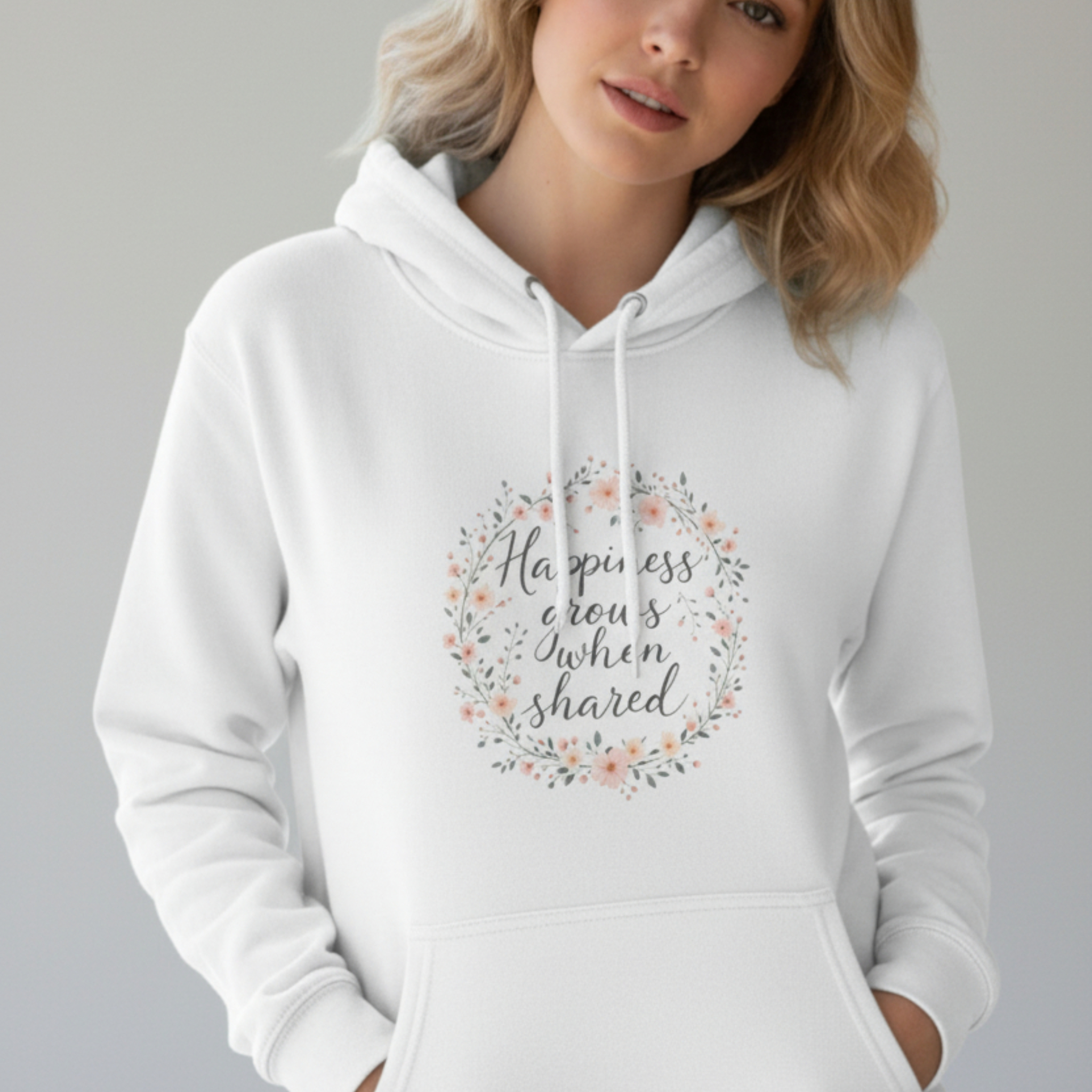 Happiness Grows When Shared | Motivational Quote Hoodies | Faith Hoodies | Women's Hoodie